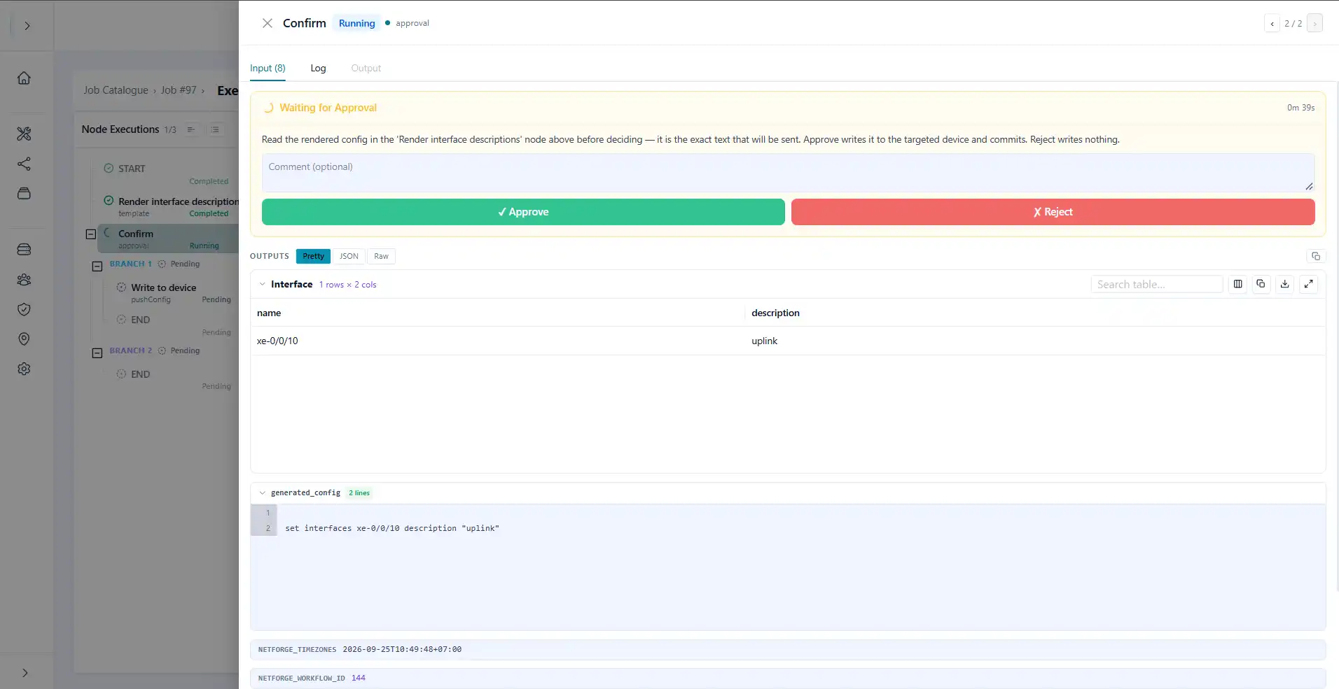 The confirm step waiting for approval, with Approve and Reject and the exact config to be sent